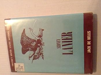 Hardcover Sidney Lanier (Twayne's United States authors series, TUSAS 205) Book