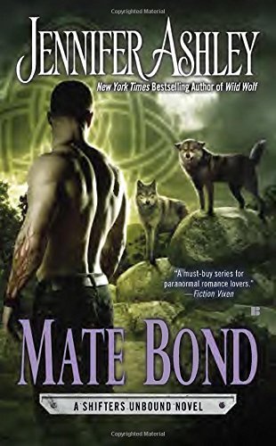 Mate Bond: A Shifters Unbound Novel by Jennifer Ashley (2015-04-07)