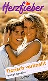  Herzfieber: Tierisch verknallt