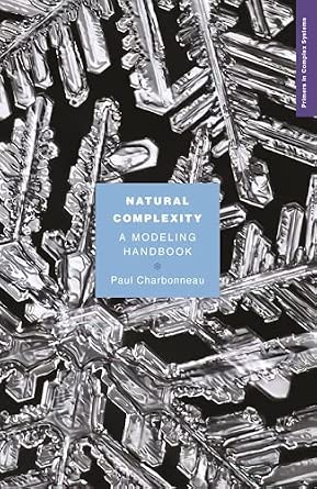Natural Complexity: A Modeling Handbook (Primers in Complex Systems): 5-Wow! eBook