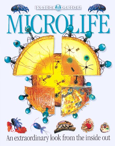 Microlife: An extraordinary look from the insid... 1552091902 Book Cover
