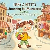 Emmy & Netty's Journey to Morocco: An Emoventure Stories Book