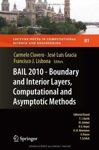 BAIL 2010 - Boundary and Interior Layers, Computational and Asymptotic Methods (Lecture Notes in Computational Science and Engineering)
