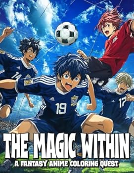 Paperback The Magic Within: An Anime Coloring Quest Book