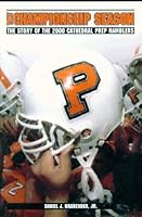 That Championship Season: The Story of the 2000 Cathedral Prep Ramblers 0970300115 Book Cover