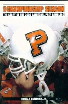 That Championship Season: The Story of the 2000 Cathedral Prep Ramblers