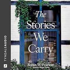 The Stories We Carry Audiolibro Por Robin W. Pearson arte de portada