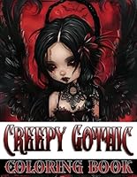 Creepy Gothic Coloring Book: 48 Gothic Illustrations Of Creepy Girls For Adults B0DCZYBP1P Book Cover