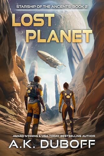 Lost Planet (Starship of the Ancients Book 2): A Space Opera Adventure (English Edition)