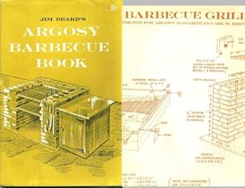 Jim Beard's Argosy Barbeque Book. Includes Building Plan Schematics.