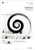 A History of Communication Study : A Biographical Approach (Chinese Edition) 753275829X Book Cover