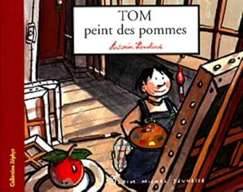 Board book Tom peint des pommes [French] Book