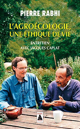 L'Agroécologie, une éthique de vie : Entretien avec Jacques Caplat Francais PDF