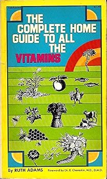 Paperback Complete Home Guide to All the Vitamins Book