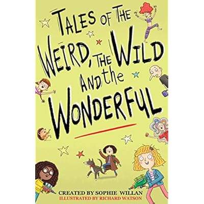 Tales of the Weird, the Wild and the Wonderful