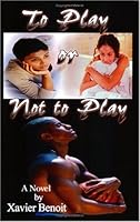 To Play or Not to Play 0970461232 Book Cover