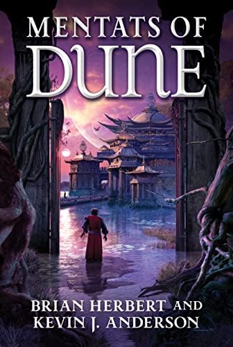 Mentats of Dune: Book Two of the Schools of Dune Trilogy (Dune, 9) Hardcover โ March 11, 2014