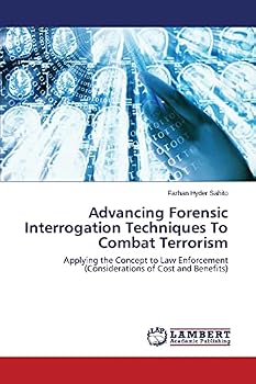 Techniques To Combat Terrorism: Applying the Concept to Law Enforcement (Considerations of Cost and Benefits)