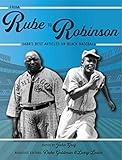 From Rube to Robinson: SABR’s Best Articles on Black Baseball (Champions of Black Baseball) (English Edition)