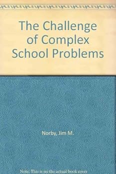 Paperback The Challenge of Complex School Problems Book