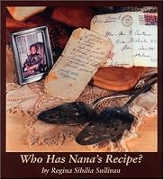 Who Has Nana's Recipe? 0972148922 Book Cover