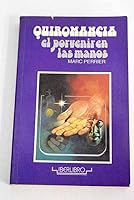 Quiromancia: el porvenir en las manos 8475617891 Book Cover