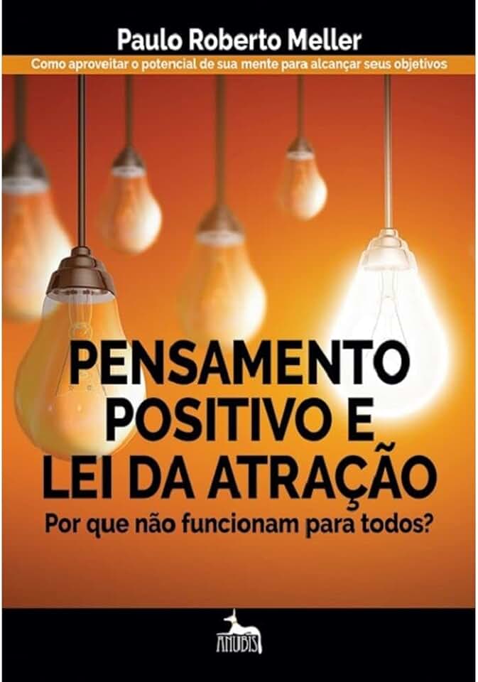Pensamento Positivo e lei da Atração