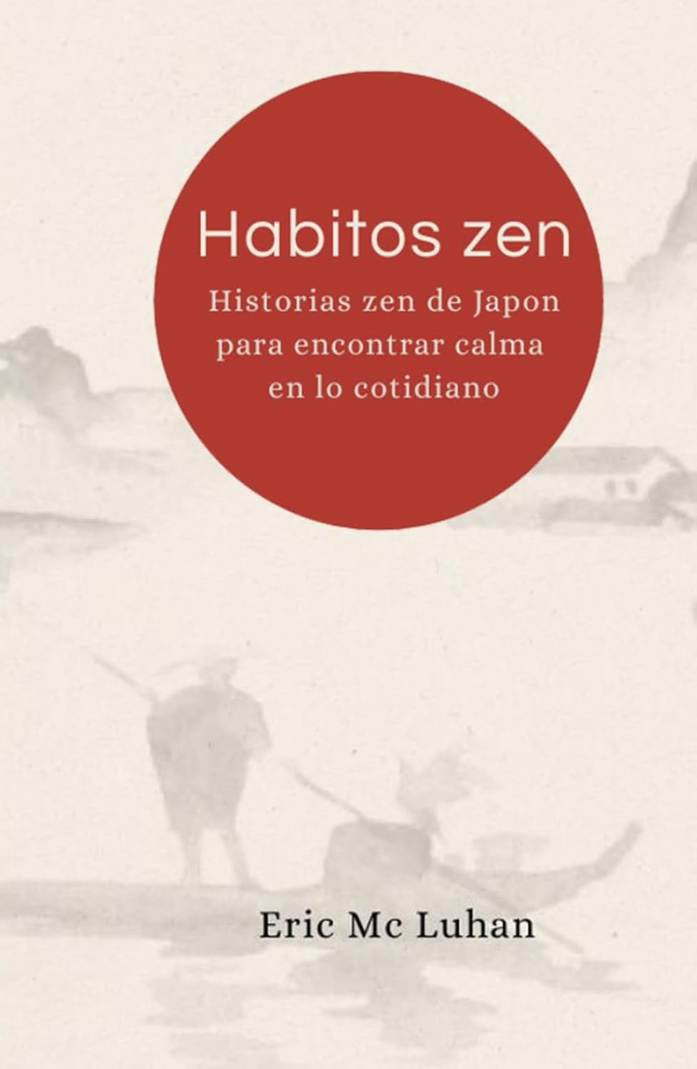Habitos Zen: Historias Zen de Japon para encontrar la calma en lo cotidiano      Hardcover – October 18, 2025
