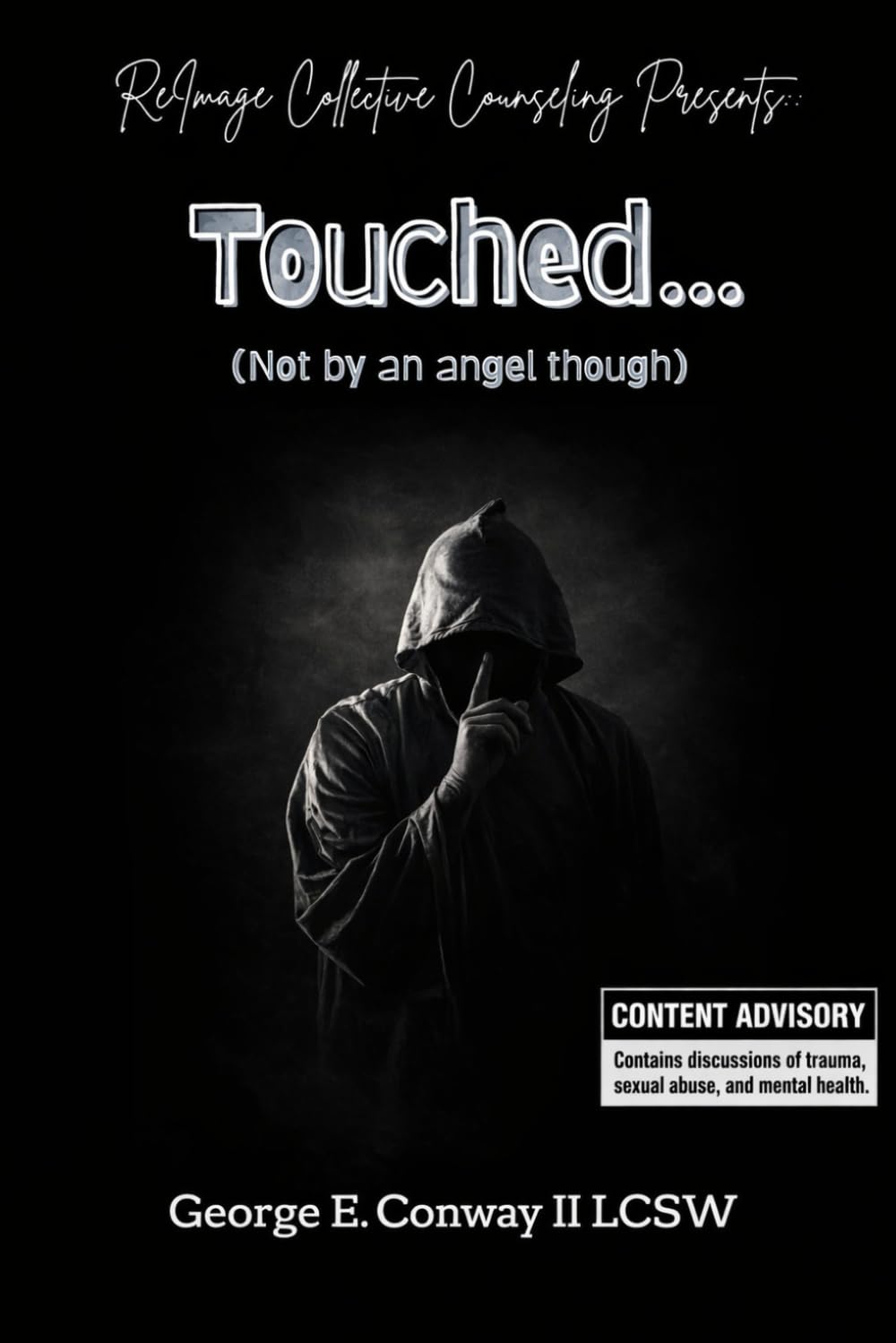 Touched: Not by an angel though