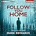 Follow You Home