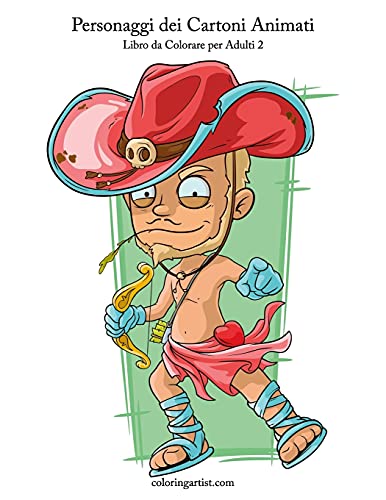 Personaggi dei Cartoni Animati Libro da Colorare per Adulti 2 (Italian Edition)