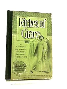 RICHES OF GRACE a Collection of New Songs and Standard Hymns