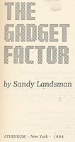 The Gadget Factor 0689310145 Book Cover