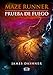 Maze Runner 2 - Prueba de fuego (Spanish Edition)