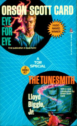 Eye For Eye / The Tunesmith (Tor Science Fiction Double, No 27)
