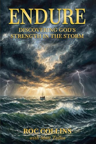 Endure: Discovering God's Strength in the Storm