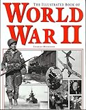 The Illustrated Book of World War II