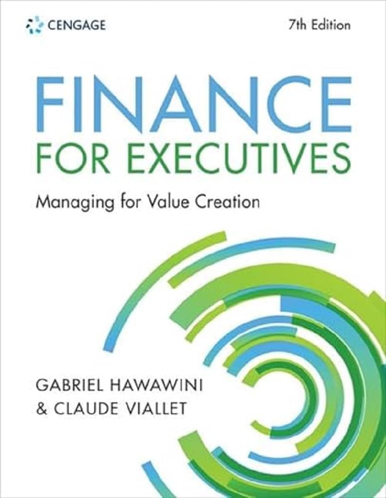 ビジネス・経済 FINANCE FOR EXECUTIVES 4th Edition Finance for Executives: A Practical Guide for Managers