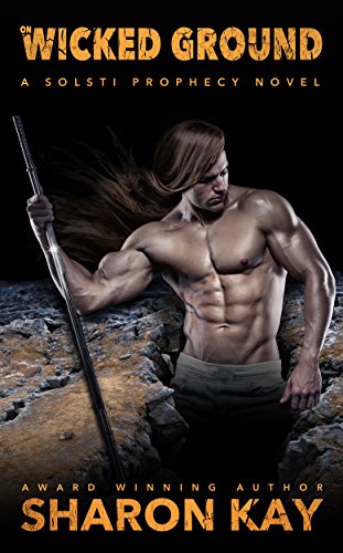 On Wicked Ground (Solsti Prophecy Book 4)