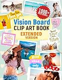 Vision board clip art book: Vision Board Supplies 1000+ Pictures, Quotes, and Affirmations. Vision Board Magazines for women and men