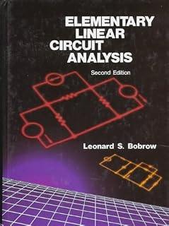 Elementary Linear Circuit Analysis (The ^AOxford Series in Electrical and Computer Engineering)