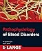 Pathophysiology of Blood Disorders