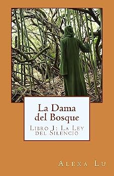 Paperback La Dama del Bosque: Libro 1: La Ley del Silencio [Spanish] Book