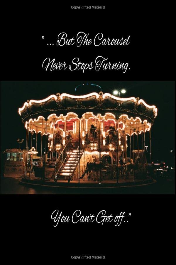 But the carousel never stops turning. You can't get off. Grey's Anatomy Quote Notebook Journal: 6 x 9" Notebook Journal to Write In with 110 Lightly ... Ruled Pages with Amazing Peaceful Cover