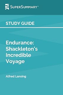 Study Guide: Endurance: Shackleton’s Incredible Voyage by Alfred Lansing (SuperSummary)