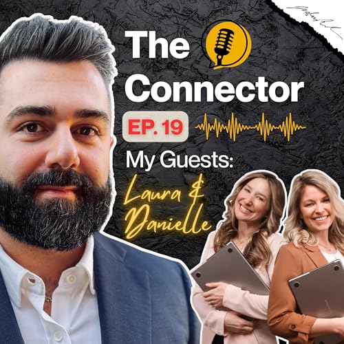 Laura & Danielle Ep. 19 | From Burnout to Purpose: How to Rewire Your Mind & Life