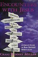 Encounters With Jesus: A Group Study in Baby Boomer Spirituality 0881771139 Book Cover