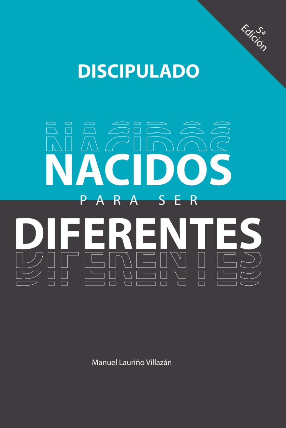Discipulado: Nacidos para ser diferentes