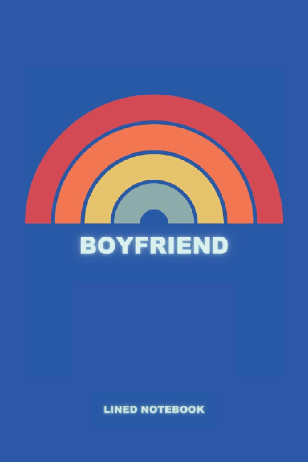 Boyfriend - Lined Notebook: Vintage Rainbow Journal Notebook | Gift For Boyfriends