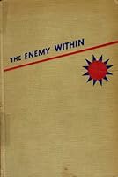THE ENEMY WITHIN: An Eyewitness Account of the Communist Conquest of China. B000KIHEUQ Book Cover